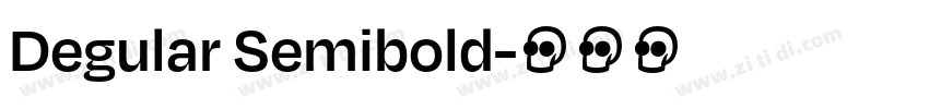 Degular Semibold字体转换